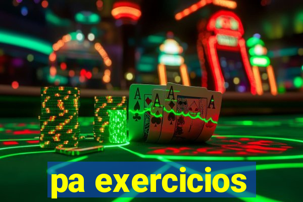 pa exercicios